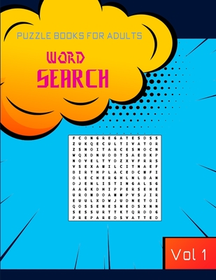 Word search puzzle books for adults: A fun and challenging puzzles for advanced solvers, keep you brain in shape while having good times . Vol 1 - Brain River Publishers