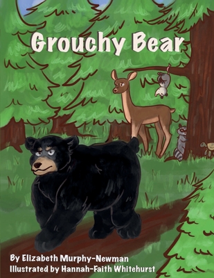 Coperta cărții 'Grouchy Bear - Elizabeth Murphy-newman'