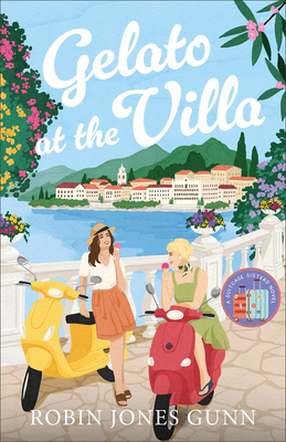 Gelato at the Villa - Robin Jones Gunn