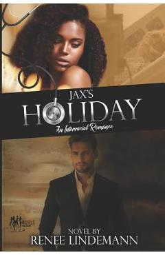 Coperta cărții 'Jax's Holiday: An Interracial Romance - Renee Lindemann'