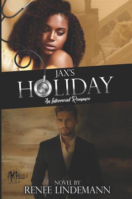 Coperta cărții 'Jax's Holiday: An Interracial Romance - Renee Lindemann'