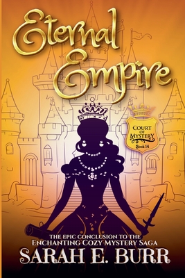 Eternal Empire - Sarah E. Burr