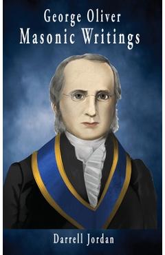 George Oliver Masonic Writings