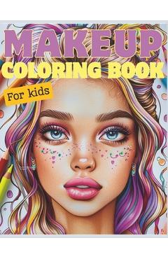 Coperta cărții 'Makeup coloring book for kids: 60 illustrations for creative makeup - Anna Donato'