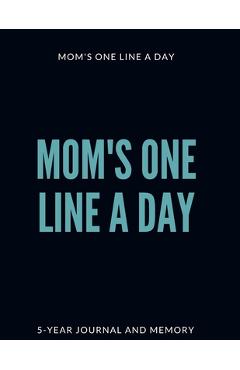 Coperta cărții 'Mom's One Line a Day - The Beautiful Memories'