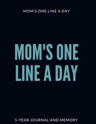 Coperta cărții 'Mom's One Line a Day - The Beautiful Memories'