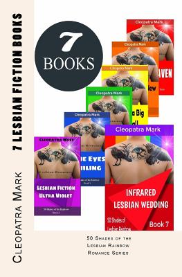 7 Lesbian Fiction Books: 50 Shades of the Lesbian Rainbow Romance Series: Infrared Lesbian Wedding - Cleopatra Mark