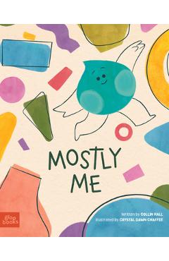 Coperta cărții 'Mostly Me - Collin Hall'