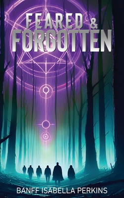 Feared & Forgotten - Banff Isabella Perkins