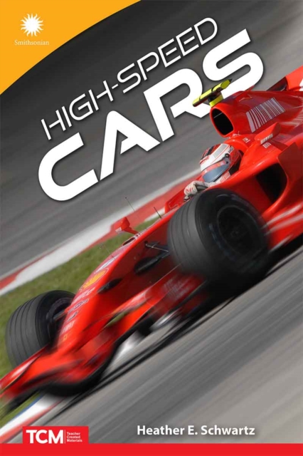 High-Speed Cars - Heather Schwartz