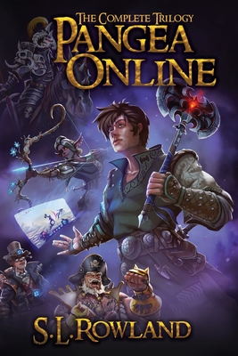 Pangea Online: The Complete Trilogy - S. L. Rowland