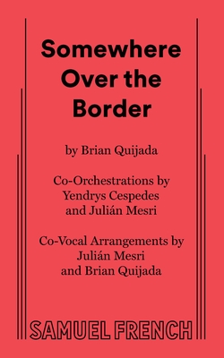 Coperta cărții 'Somewhere Over the Border - Brian Quijada'