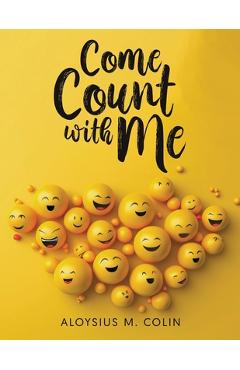 Coperta cărții 'Come Count with Me - Aloysius M. Colin'