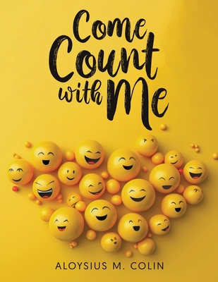 Coperta cărții 'Come Count with Me - Aloysius M. Colin'