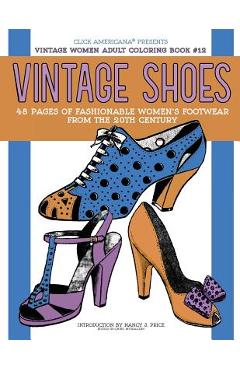 Coperta cărții 'Vintage Shoes: Fashionable Women's Footwear from the 20th Century -'