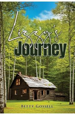 Lizzy's Journey - Betty Gossell