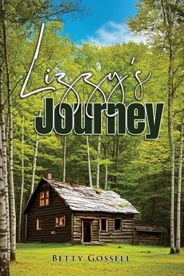 Coperta cărții 'Lizzy's Journey - Betty Gossell'