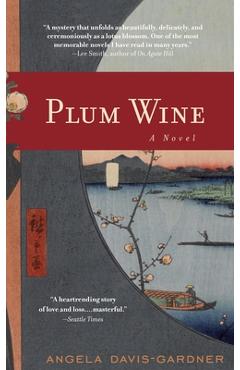 Plum Wine - Angela Davis-gardner