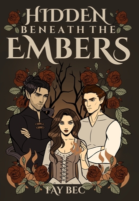 Hidden Beneath the Embers - Fay Bec