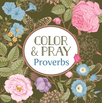 Color & Pray: Proverbs (Keepsake Coloring Books) -