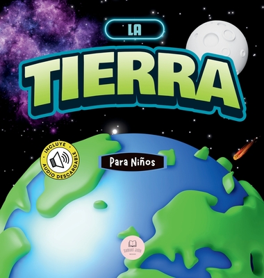 La Tierra para Niños: Libro infantil educativo para aprender sobre nuestro planeta - Samuel John