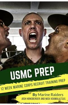 Poza produsului 12 Week Marine Corps Recruit Training Prep - Josh Honsberger