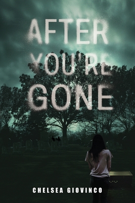 Coperta cărții 'After You're Gone - Chelsea Giovinco'