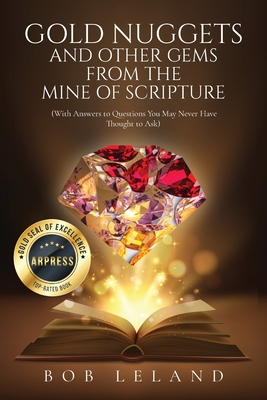 Coperta cărții 'Gold Nuggets and Other Gems from the Mine of Scripture: With Answers to Questions You May Never Have Thought to Ask:'