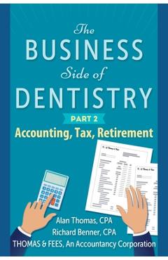 Coperta cărții 'The Business Side of Dentistry - PART 2 - Alan B. Thomas'