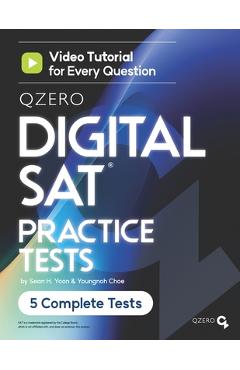 Coperta cărții 'QZero DIGITAL SAT Practice Tests: Video Tutorial for Every Question - Youngnoh Choe'