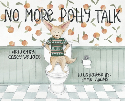 No More Potty Talk - Casey Wallace