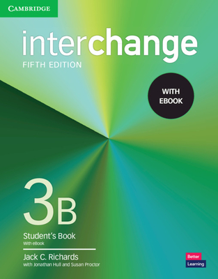Interchange Level 3b Student's Book with eBook [With eBook] - Jack C. Richards