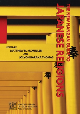 The New Nanzan Guide to Japanese Religions - Jolyon Baraka Thomas