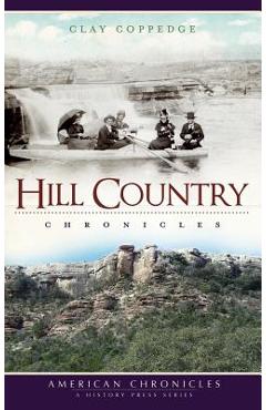 Coperta cărții 'Hill Country Chronicles - Clay Coppedge'
