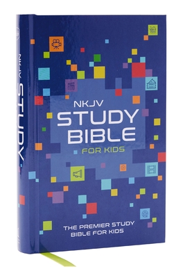 NKJV Study Bible for Kids, Hardcover: The Premier Study Bible for Kids -