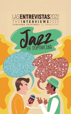 Jazz en Dominicana - Las Entrevistas 2022 - 