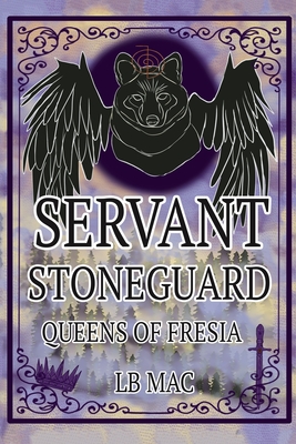 Servant Stoneguard: Queens of Fresia - Lb Mac