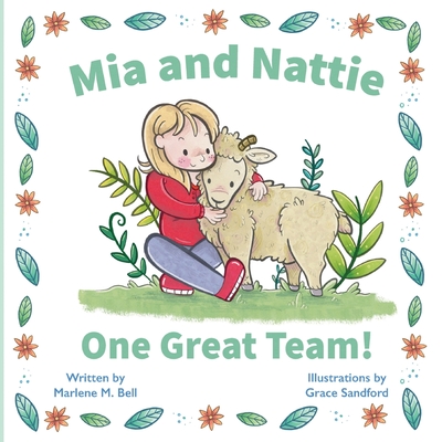 Mia and Nattie: One Great Team! - Marlene M. Bell