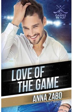 Coperta cărții 'Love of the Game - Anna Zabo'