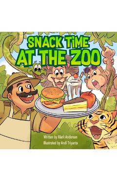 Poza produsului Snack Time at the Zoo - Mark Anderson