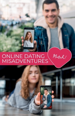 Online Dating Misadventures - Samuel Prestridge