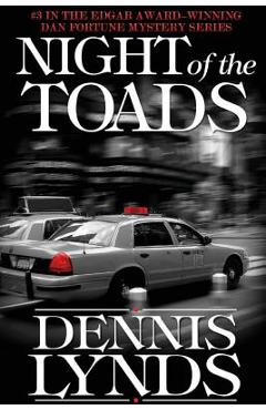 Poza produsului Night of the Toads: #3 in the Edgar Award-winning Dan Fortune mystery series - Dennis Lynds