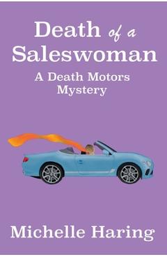 Death Of A Saleswoman - Michelle Haring