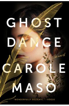 Coperta cărții 'Ghost Dance - Carole Maso'