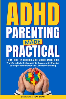 ADHD Parenting Made Practical - Charli Kay