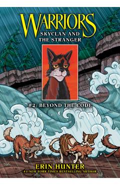 Poza produsului Skyclan and the Stranger #2: Beyond the Code: Beyond the Code - Erin Hunter