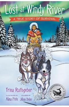 Lost at Windy River: A True Story of Survival - Trina Rathgeber