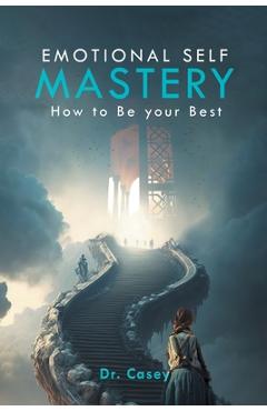 Poza produsului Emotional Self Mastery: How to Be your Best - 
