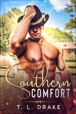 Southern Comfort - T. L. Drake