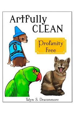 Coperta cărții 'Artfully Clean - Talyn S. Draconmore'